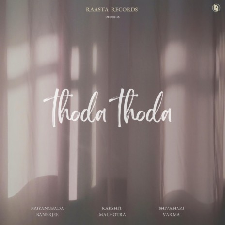 Thoda Thoda ft. Priyangbada Banerjee & Shivahari Varma | Boomplay Music