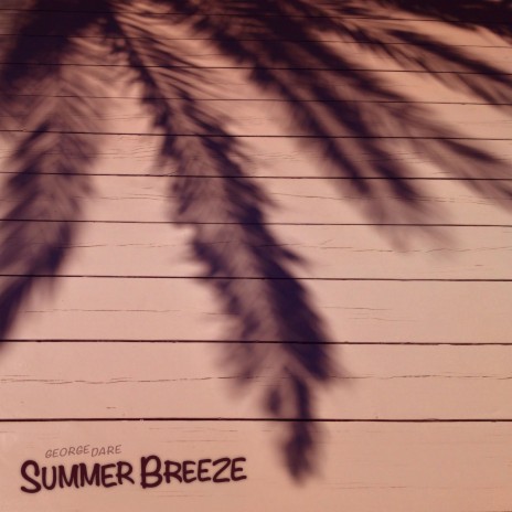 Summer Breeze | Boomplay Music