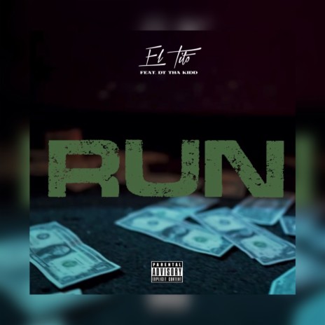 Run ft. DT Tha Kidd