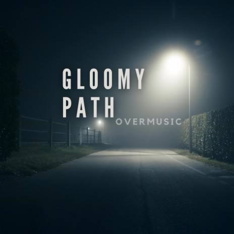 Gloomy Path