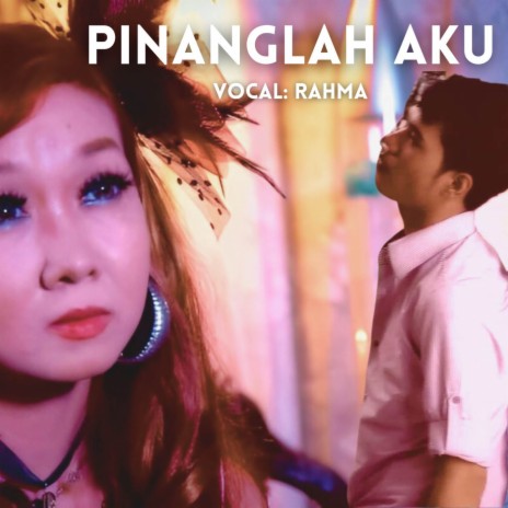 Pinanglah Aku | Boomplay Music