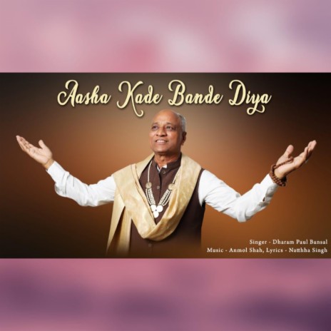 Aasha Kde Bande Diya | Boomplay Music