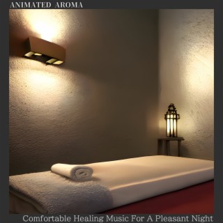 Comfortable Healing Music for a Pleasant Night