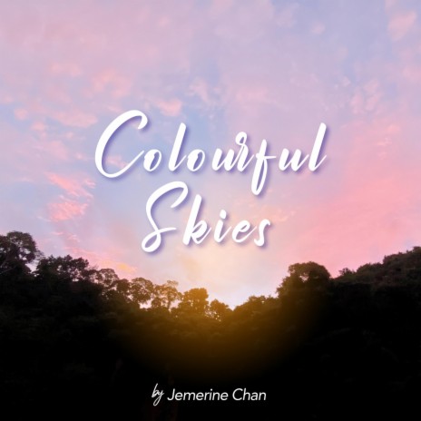 Colourful Skies | Boomplay Music