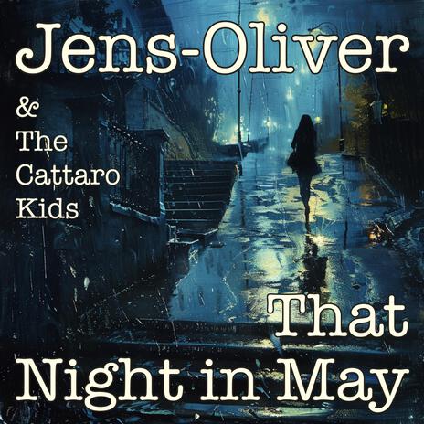 That Night In May ft. Nina & The Cattaro Kids | Boomplay Music