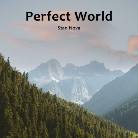 Perfect World | Boomplay Music