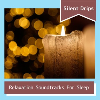 Relaxation Soundtracks For Sleep