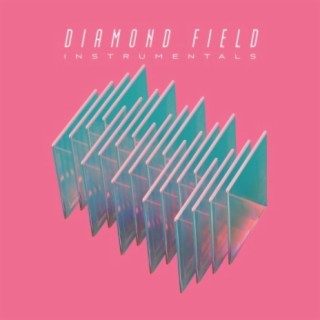 Diamond Field (The Instrumentals)
