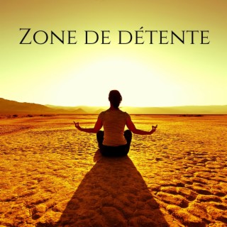 Zone de détente & Musique de méditation de pleine conscience