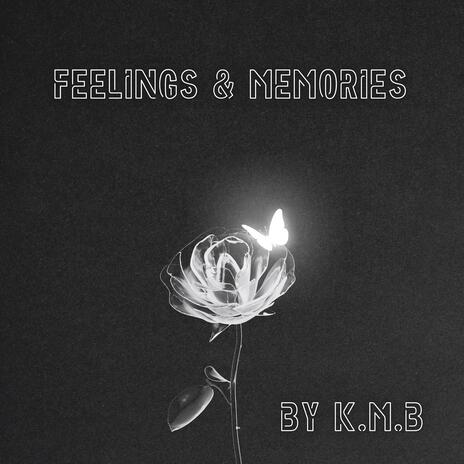 Feelings & Memories | Boomplay Music