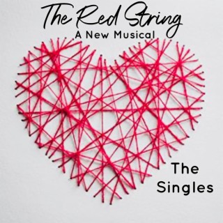 The Red String A New Musical: The Singles