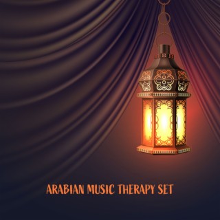 Arabian Music Therapy Set: Inspirational Meditation, Relaxation and Spiritual Therapy, Peace and Balance