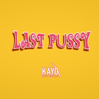 Last Pussy