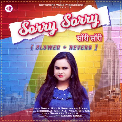 Sorry Sorry (Slowed , Reverb) ft. Shhubham Sinha | Boomplay Music