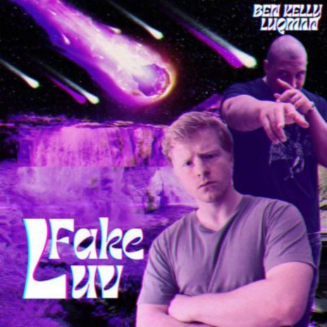 Fake Luv ft. Ben Kelly | Boomplay Music