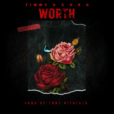 Worth ft. Timmy G | Boomplay Music