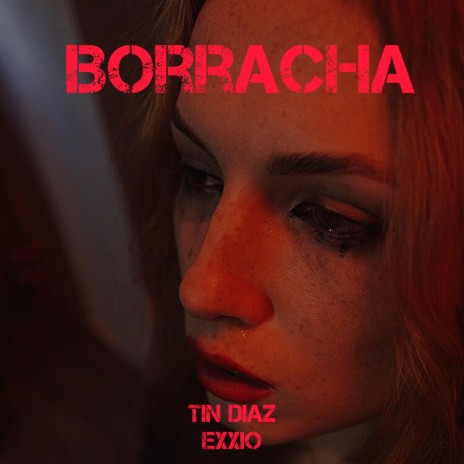 Borracha ft. Tin Diaz & Exxio | Boomplay Music