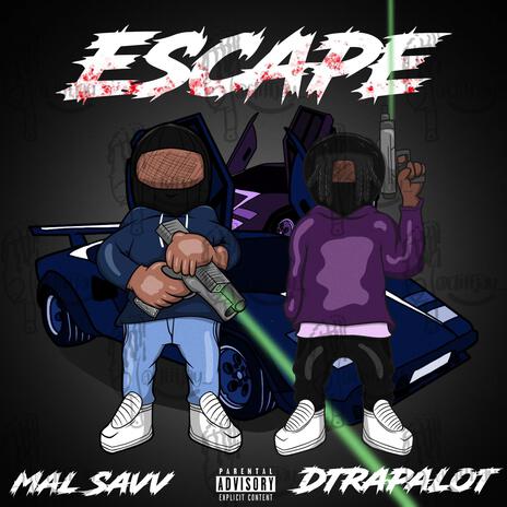 Escape ft. DTRAPALOT | Boomplay Music