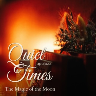 Quiet Times - The Magic of the Moon