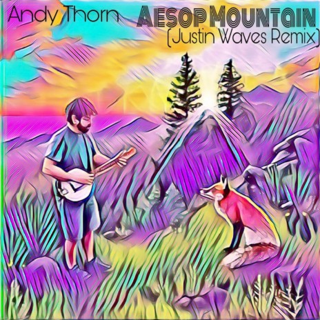 Aesop Mountain (Justin Waves Remix) ft. Justin Waves | Boomplay Music