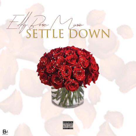 Settle Down | Boomplay Music