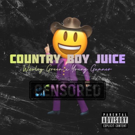 Country Boy Juice ft. young gunner | Boomplay Music