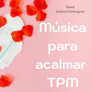 Música para acalmar TPM