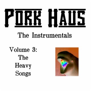 The Instrumentals, Vol. 3: the Heavy Songs