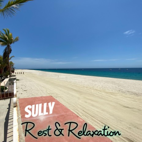 Rest & Relaxation | Boomplay Music