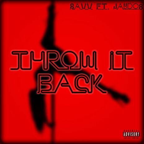 Throw It Back ft. Jaydo8 | Boomplay Music