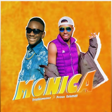 Monica ft. Prince Salomon | Boomplay Music