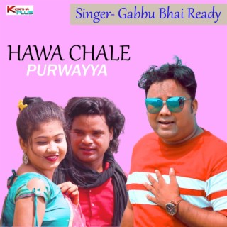 Hawa Chale Purwayya