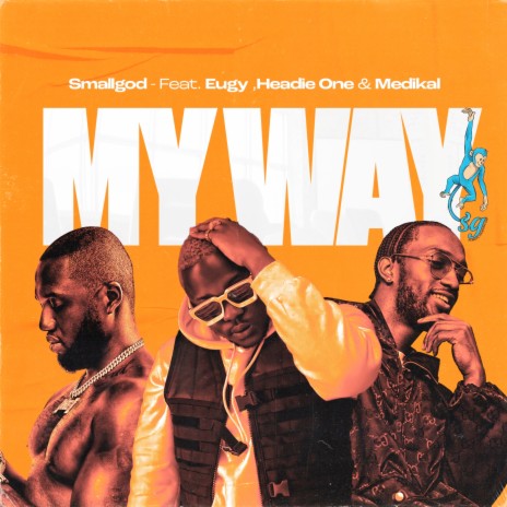 My Way ft. Eugy, Headie One & Medikal 🅴 | Boomplay Music