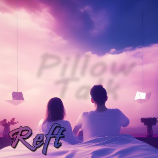 Pillow Talk