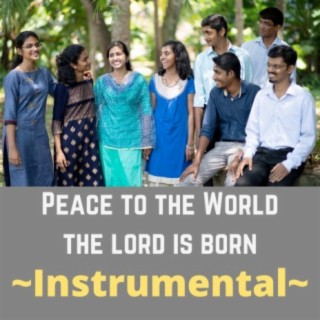 Peace to the World the Lord Is Born (Instrumental)