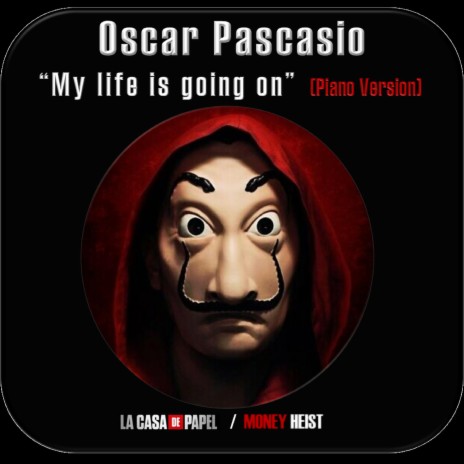 La Casa de Papel / Money Heist: My Life Is Going on | Boomplay Music