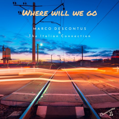 Where will We go ft. The Italian Connection