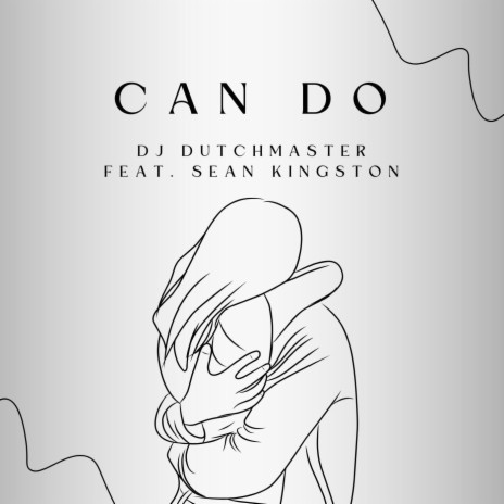 Can Do (feat. Sean Kingston)