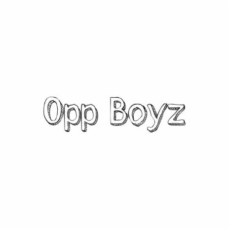 Opp Boyz | Boomplay Music