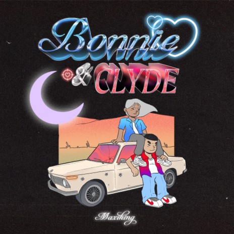 Bonnie & Clyde | Boomplay Music