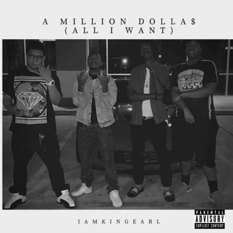 A Million Dolla$ (All I Want) | Boomplay Music