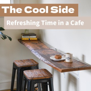 Refreshing Time in a Cafe