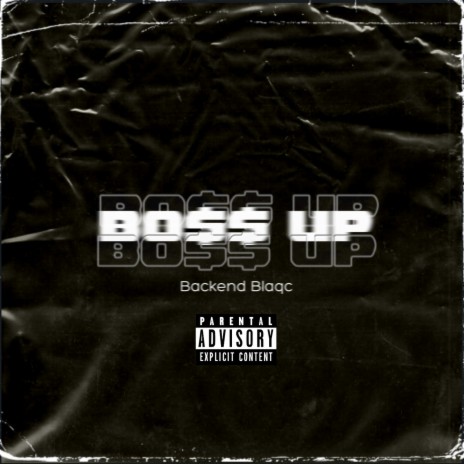 Boss Up (feat. Backend Blaqc)