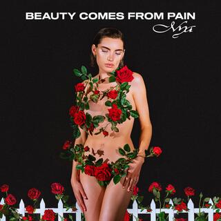 Beauty Comes from Pain lyrics | Boomplay Music