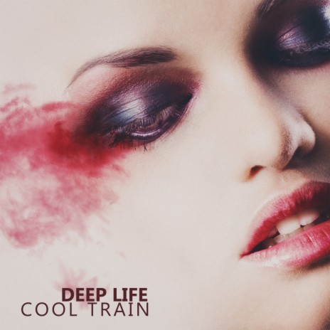 Deep Life (Cool Mix)