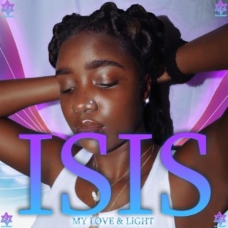 ISIS: MY LOVE & LIGHT