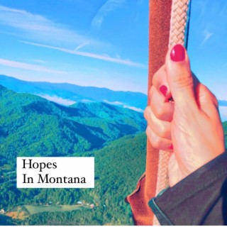 Hopes in Montana