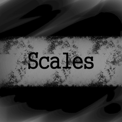 Scales | Boomplay Music