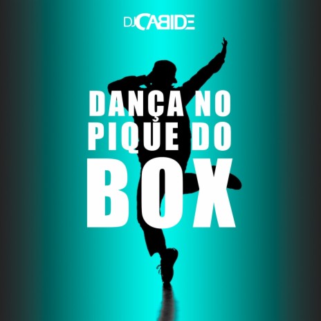 Dança No Pique do Box | Boomplay Music