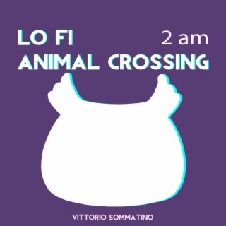 Lo Fi Animal Crossing 2 AM